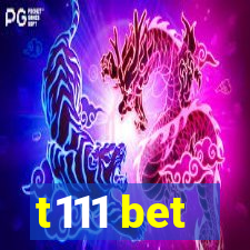 t111 bet